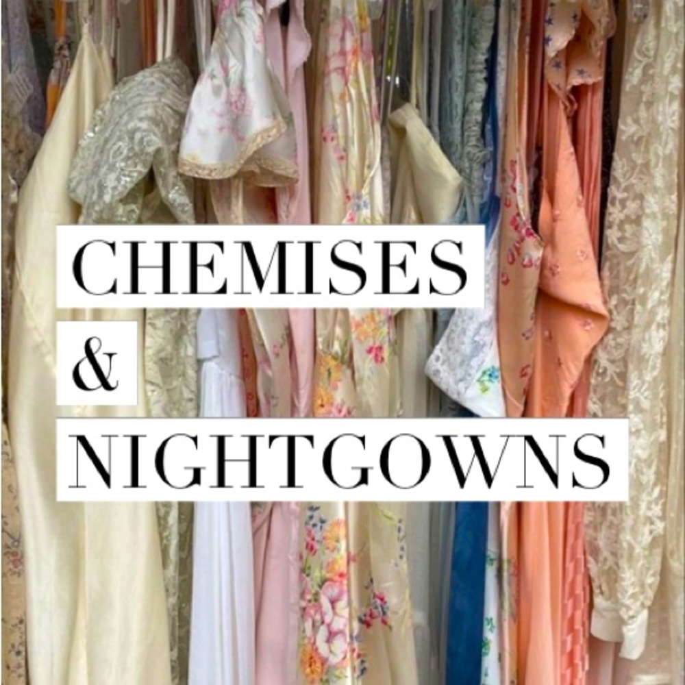 🌷Chemises & Nightgowns🌷